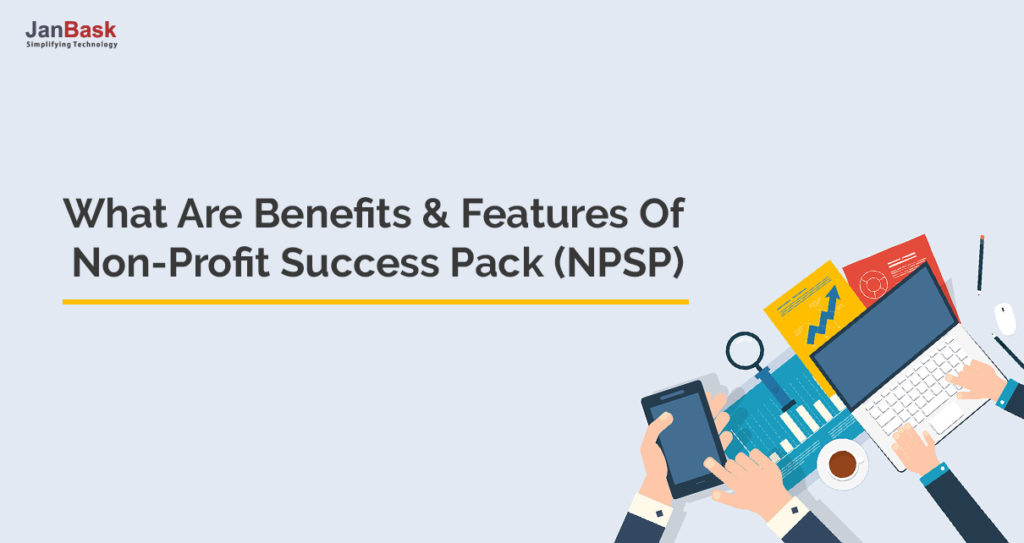 what-are-benefits-features-of-non-profit-success-pack-npsp